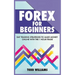Forex for Beginners: Day Trading Strategies to Make Money Online With the 1-Hour Trade
