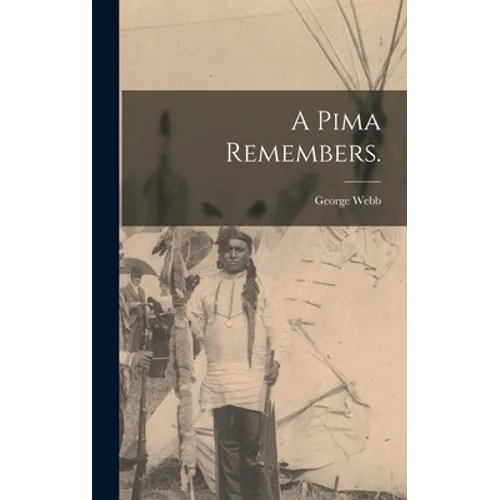 A Pima Remembers.