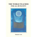 The World Teacher For All Humanity