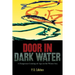 Door In Dark Water: A Dangerous Coming-of-Age on the Winter Sea
