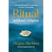 Ritual Without Religion: A Humanist Guide to Creating Secular Ceremonies