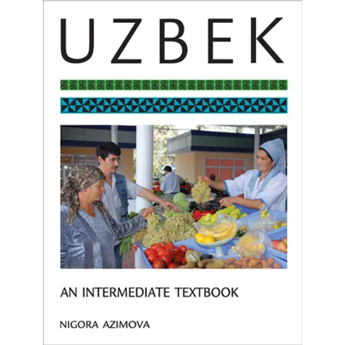 Uzbek: An Intermediate Textbook