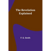The Revelation Explained