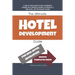 The Ultimate Hotel Development Guide: Hotel Development Help