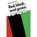 Red Black and Green: Black Nationalism in the United States