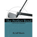 The Perfect Bend