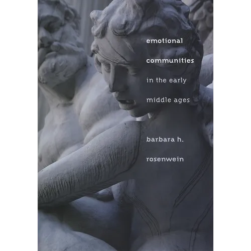Emotional Communities in the Early Middle Ages
