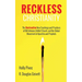 Reckless Christianity