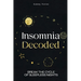 Insomnia Decoded: Break the Cycle of Sleepless Nights