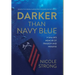 Darker Than Navy Blue: A Sailor's Memoir of Tragedy and Healing