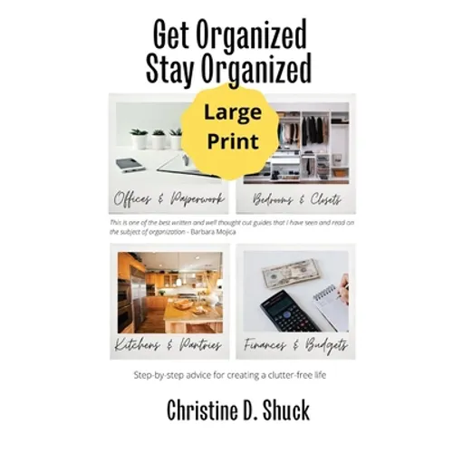 Get Organized, Stay Organized: Large Print