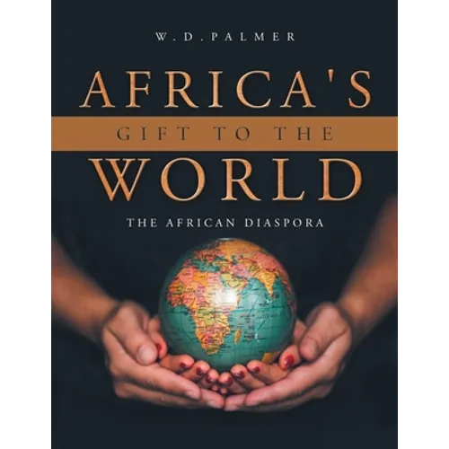 Africa's Gift to the World