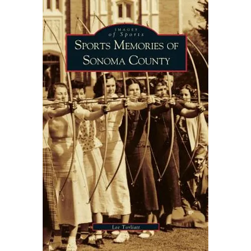 Sports Memories of Sonoma County