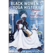 Black Women's Yoga History: Memoirs of Inner Peace