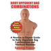 Body Opponent Bag Combinations: A Newbie to Expert Guide to Body Opponent Bag Combinations and Workout Routines