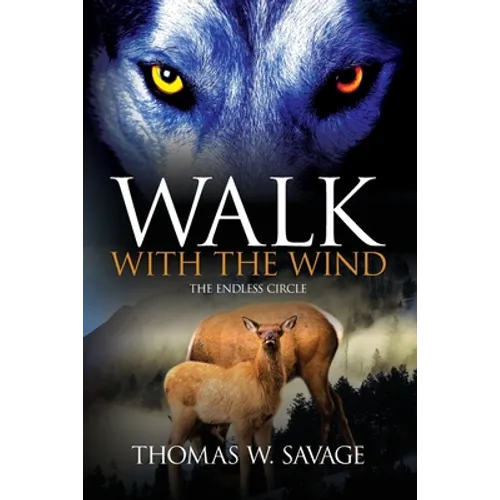 Walk With The Wind: The Endless Circle