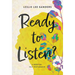Ready to Listen?: A spiritual self-help memoir