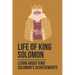 Life Of King Solomon: Learn About King Solomon's Achievements: History Of King Solomon