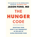 The Hunger Code: Resetting Your Body's Fat Thermostat in the Age of Ultra-Processed Food