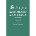 Ships from Scotland to America, 1628-1828. Volume II