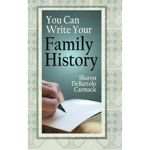 You Can Write Your Family History