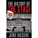 The History of the Stasi: East Germany's Secret Police, 1945-1990