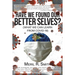 Have We Found Our Better Selves?: (What We Can Learn from Covid-19)