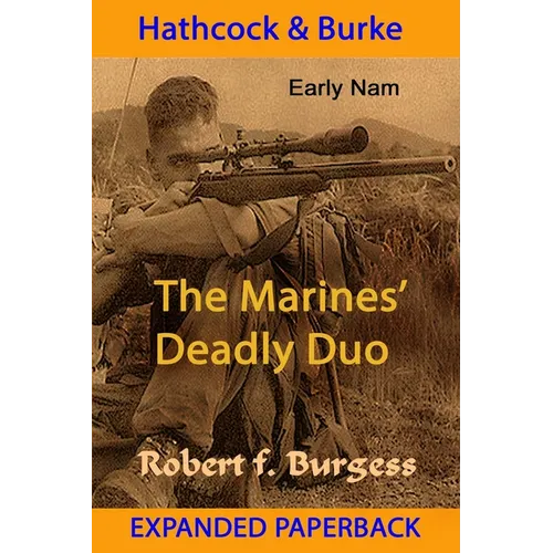 Hathcock and Burke: The Marines' Deadly Duo