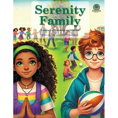 Serenity Family: A Journey of Friendship and Kindness