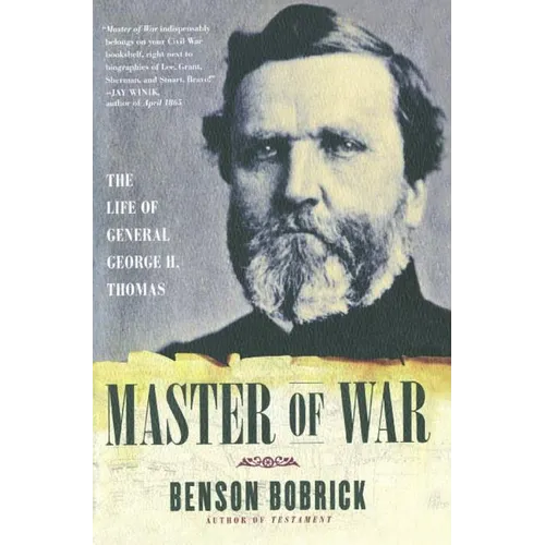 Master of War: The Life of General George H. Thomas