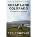 Cheap Land Colorado: Off-Gridders at America's Edge