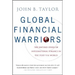 Global Financial Warriors: The Untold Story of International Finance in the Post-9/11 World