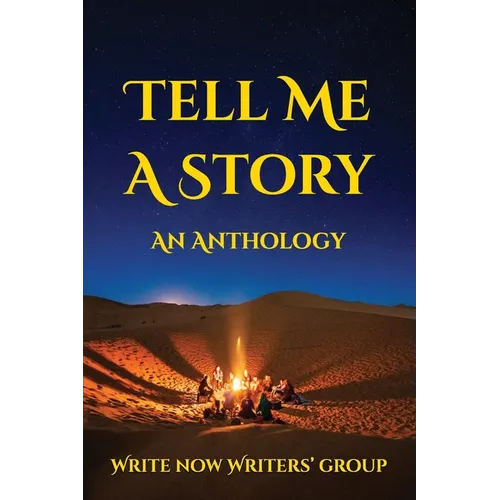 Tell Me a Story: An Anthology