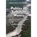 Politics of Turbulent Waters: Reflections on ecological, environmental and climate crises
