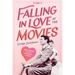 Falling in Love at the Movies: Rom-Coms from the Screwball Era to Today