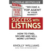 Success with Listings: How to Find, Secure and Sell More Listings