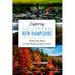 Exploring Southern New Hampshire: History and Nature on Back Roads and Quiet Waters