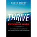 Thrive in the Future of Work: How Embracing an Agile Mindset Will Benefit You and Your Organization