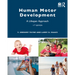 Human Motor Development: A Lifespan Approach