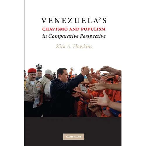 Venezuela's Chavismo and Populism in Comparative Perspective
