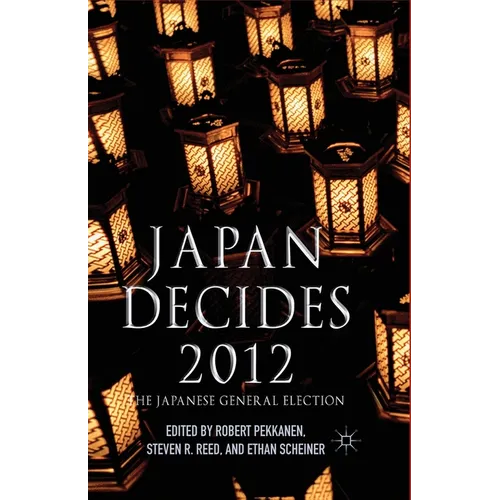 Japan Decides 2012: The Japanese General Election