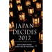 Japan Decides 2012: The Japanese General Election