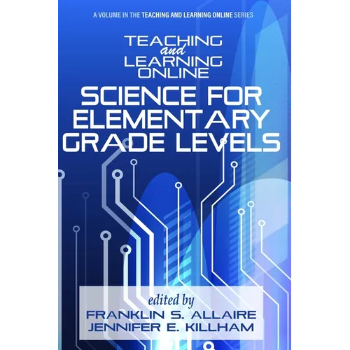 Teaching and Learning Online: Science for Elementary Grade Levels