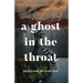A Ghost in the Throat