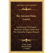 The Ancient Palm-Leaves: Containing The Pragna-Paramita- Hridaya-Sutra And The Ushnisha-Vigaya-Dharani.