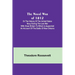 The Naval War of 1812; Or the History of the United States Navy during the Last War with Great Britain to Which Is Appended an Account of the Battle o