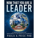Now That You Are a Leader: A Transition Guide for Newcomers to the World of Leadership