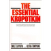 The Essential Kropotkin the Essential Kropotkin