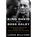 King David and Boss Daley: The Black Disciples, Mayor Daley, and Chicago on the Edge