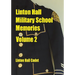 Linton Hall Military School Memories Volume 2